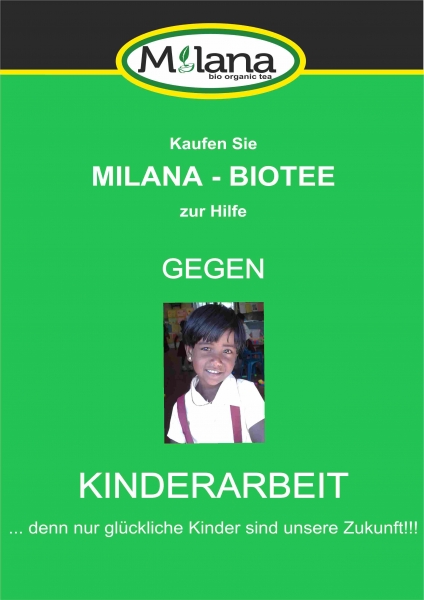 Kaufen Sie Milana Bio Tee zur Hilfe gegen Kinderarbeit buy Milana organic tea to help against child labour